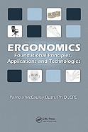 Ergonomics: Foundational Principles, Applications, and Technologies
