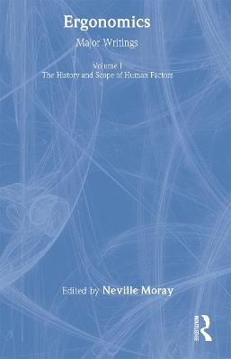 Ergonomics Mw Vol 1: Hist&scop - Moray, Neville (Editor)