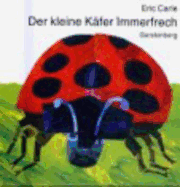 Eric Carle - German: Der Kleine Kafer Immerfrech