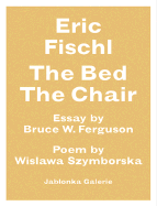 Eric Fischl: The Bed, the Chair - Heymer, Kay (Editor), and Ferguson, Bruce