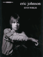Eric Johnson -- Seven Worlds: Authentic Guitar Tab