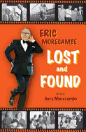 Eric Morecambe Lost and Found
