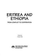 Eritrea and Ethiopia: From Conflict to Cooperation - Thomas Leiper Kane Collection, and Tekle, Amare