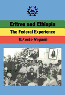 Eritrea and Ethiopia: The Federal Experience