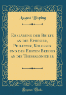 Erklarung Der Briefe an Die Ephesier, Philipper, Kolosser, Und Des Ersten Briefes an Die Thessalonicher (1855)