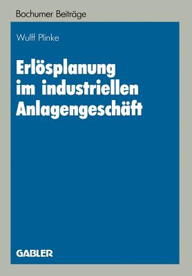 Erlsplanung im industriellen Anlagengesch?ft - Plinke, Wulff