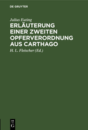 Erl?uterung einer zweiten Opferverordnung aus Carthago