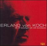Erland von Koch: 18 Monologues for Solo Instruments