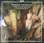 Ermanno Wolf-Ferrari: Trios & Duos for Strings - Deutsches Streichtrio
