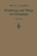 Ernahrung Und Pflege Des Sauglings: Ein Leitfaden Fur Mutter Und Zur Einfuhrung Fur Pflegerinnen Unter Zugrundelegung Des Leitfadens Von Pescatore