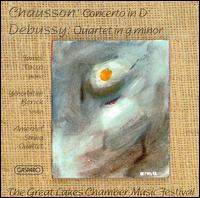 Ernest Chausson: Concerto in D; Claude Debussy: Quartet in G minor - Amernet String Quartet; James Tocco (piano); Yehonatan Berick (violin)