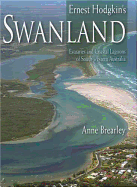 Ernest Hodgkin's Swanland: The Estuaries and Coastal Lagoons of South-Western Australia