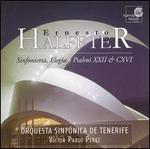 Ernesto Halffter: Sinfonietta; Elegia; Psalmi XXII & CXVI