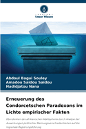 Erneuerung des Condorcetschen Paradoxons im Lichte empirischer Fakten