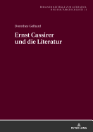 Ernst Cassirer und die Literatur