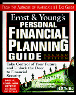 Ernst & Young's Personal Financial Planning Guide: Take Control of Your Future and Unlock the Door to Financial Security