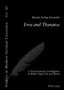 Eros and Thanatos: A Psycho-Literary Investigation of Walter Vogt's Life and Works