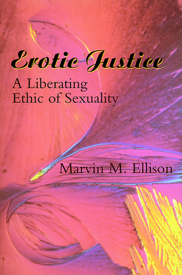 Erotic Justice - Ellison, Marvin M