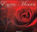 Erotic Moods: The Collection, Vol. 1-3