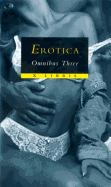 Erotica Omnibus: "Pleasure Bound", "Playing the Game", "Midnight Starr"