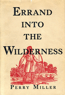 Errand into the wilderness.