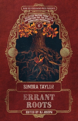 Errant Roots - Taylor, Sonora