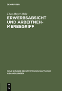 Erwerbsabsicht Und Arbeitnehmerbegriff