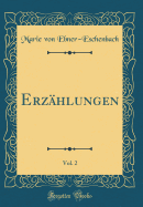 Erzhlungen, Vol. 2 (Classic Reprint)