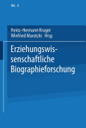 Erziehungswissenschaftliche Biographieforschung