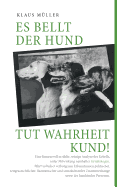 Es Bellt Der Hund Tut Wahrheit Kund