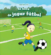 Es Hora de Jugar Ftbol (It's Time for the Soccer Game)