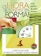 Es Hora de Ponerse en Forma!