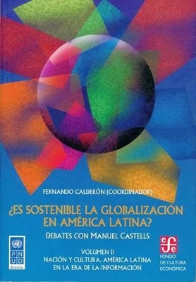 Es Sostenible La Globalizacin En Am'rica Latina?. Debates Con Manuel Castells Vol. I. La Globalizacin y Am'rica Latina: Asignaturas Pendientes - Calderon, Fernando