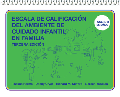 Escala de Calificaci?n del Ambiente de Cuidado Infantil En Familia: (fccers-3 Espaol) - Harms, Thelma, and Cryer, Debby, and Clifford, Richard M