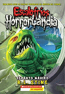 Escalofros Horrorlandia #2: Espanto Marino: (spanish Language Edition of Goosebumps Horrorland #2: Creep from the Deep)