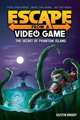 Escape from a Video Game: The Secret of Phantom Island - Brady, Dustin