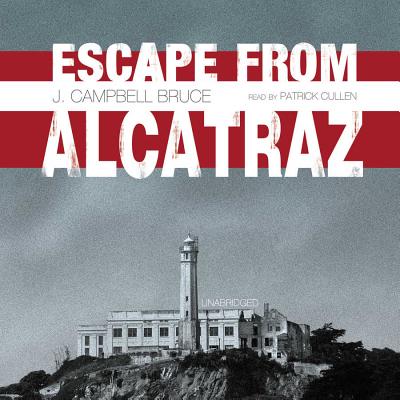 Escape from Alcatraz - Bruce, J Campbell