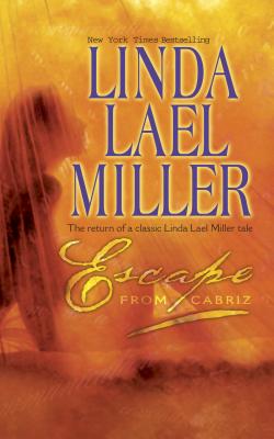 Escape from Cabriz - Miller, Linda Lael