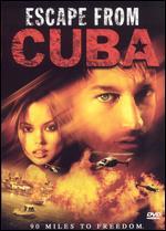 Escape From Cuba