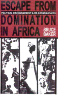 Escape from Domination in Africa: Political Disengagement & Its Consequences