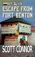 Escape from Fort Benton