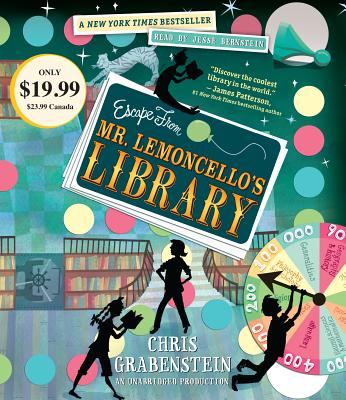 Escape from Mr. Lemoncello's Library - Grabenstein, Chris, and Bernstein, Jesse (Read by)
