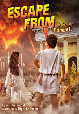 Escape from . . . Pompeii - Richmond, Ben