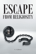 Escape From Religiosity