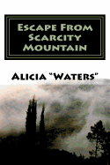 Escape from Scarcity Mountain: An Abundance Mindset Mastery Journal Planner for Escaping the Illusion of Scarcity