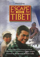 Escape from Tibet - Gray, Nick