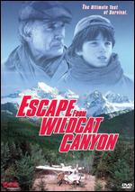 Escape from Wildcat Canyon - Marc Voizard