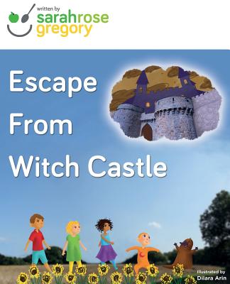 Escape from Witch Castle - Gregory, Sarah