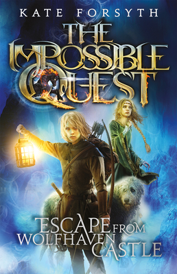 Escape from Wolfhaven Castle: Volume 1 - Forsyth, Kate