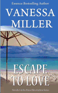 Escape To Love - Miller, Vanessa